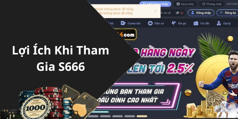 Lợi Ích Khi Tham Gia S666