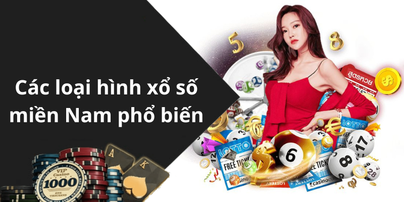 Các loại hình xổ số miền Nam phổ biến